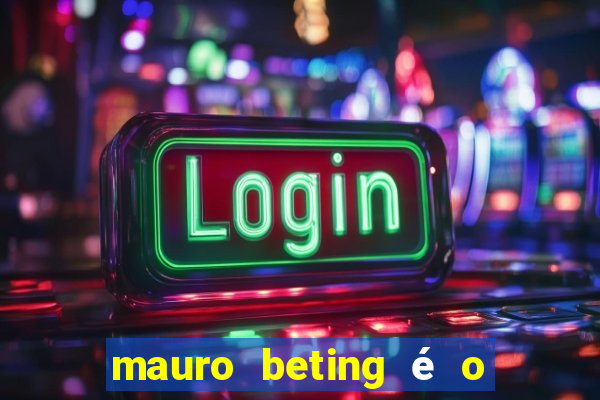 mauro beting é o dono da sportingbet