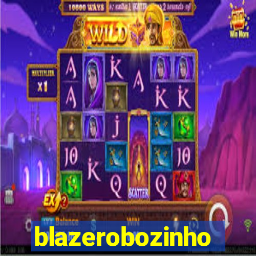 blazerobozinho