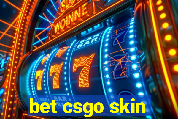 bet csgo skin