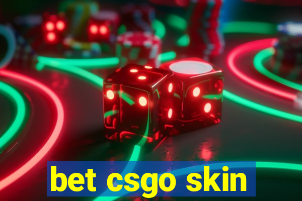 bet csgo skin