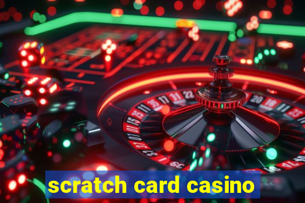 scratch card casino