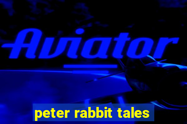 peter rabbit tales