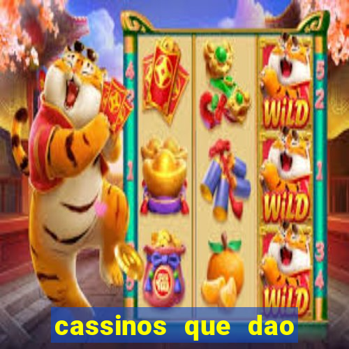 cassinos que dao bonus no cadastro