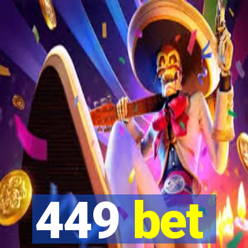 449 bet