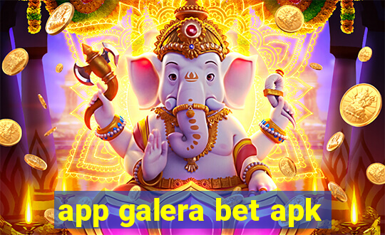 app galera bet apk