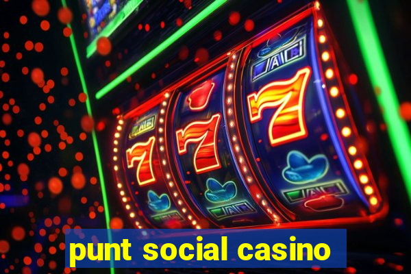 punt social casino