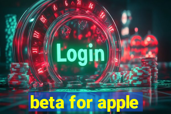 beta for apple