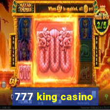 777 king casino