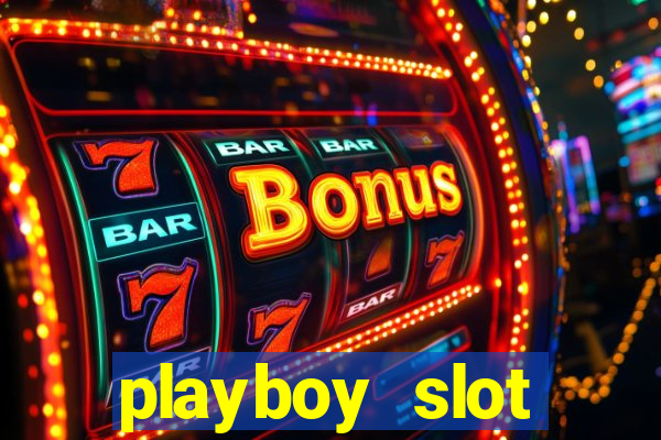 playboy slot machine big win