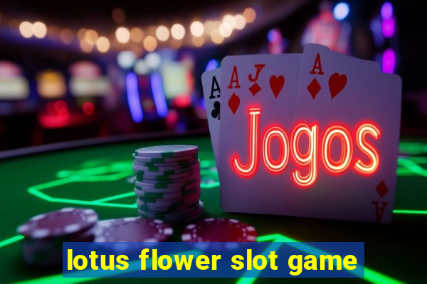 lotus flower slot game