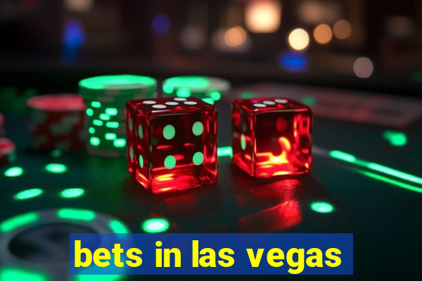 bets in las vegas