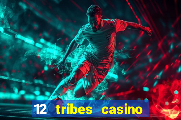 12 tribes casino omak wa