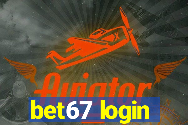 bet67 login