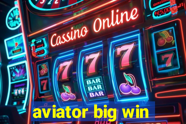 aviator big win