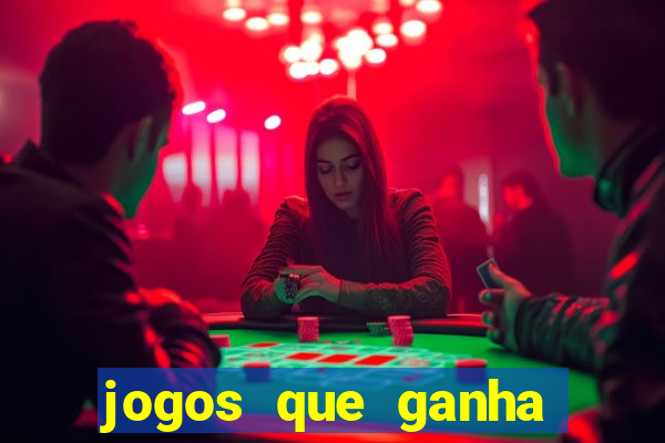 jogos que ganha por cadastro