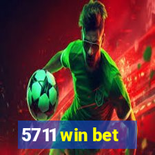 5711 win bet