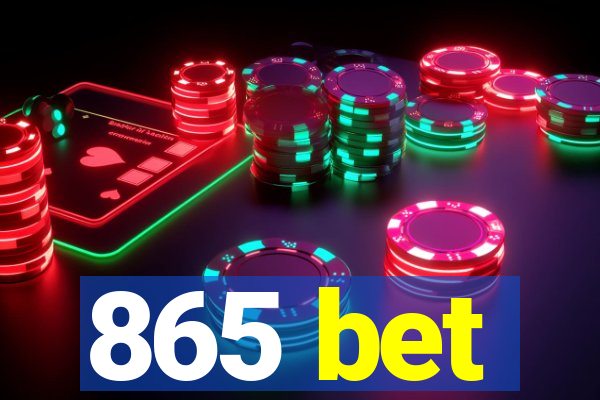 865 bet