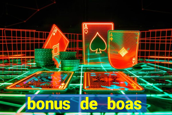 bonus de boas vindas gratis