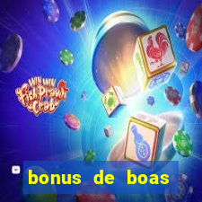 bonus de boas vindas gratis