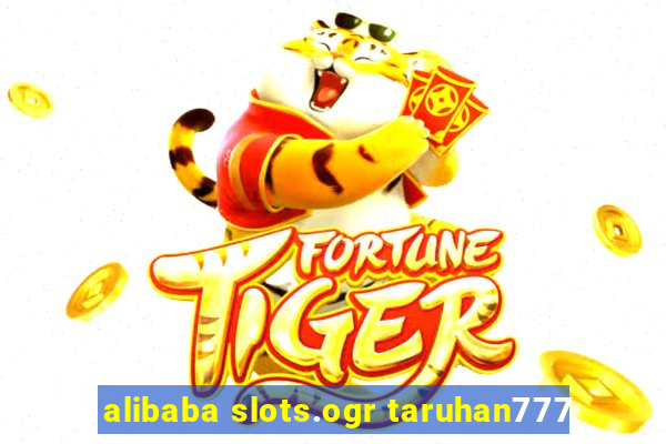 alibaba slots.ogr taruhan777