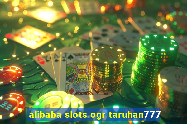 alibaba slots.ogr taruhan777