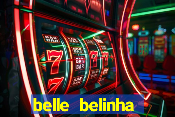 belle belinha privacy nudes