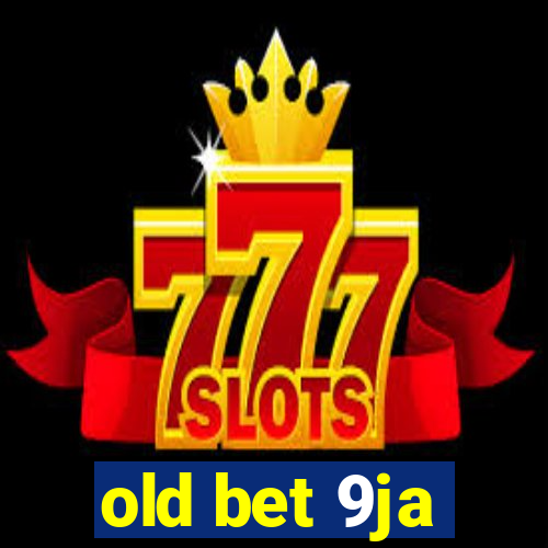 old bet 9ja