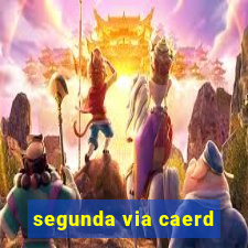 segunda via caerd