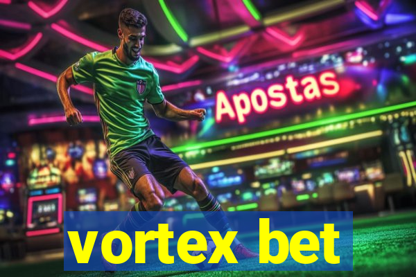 vortex bet