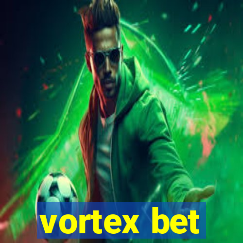 vortex bet