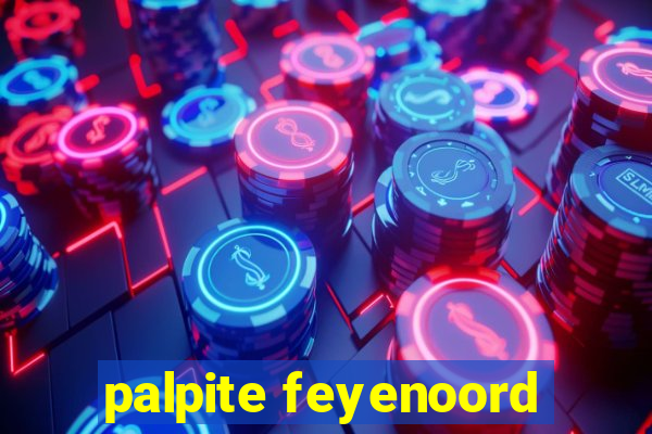 palpite feyenoord