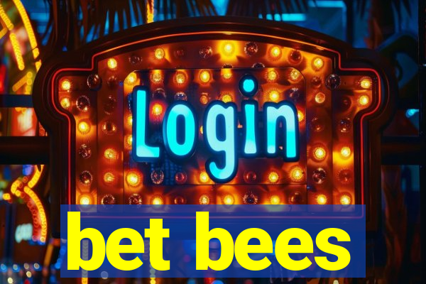 bet bees