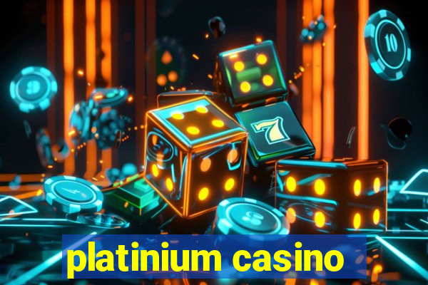 platinium casino