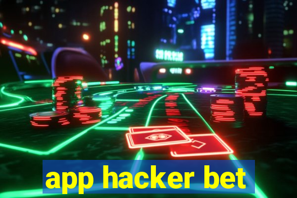 app hacker bet