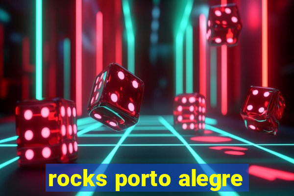 rocks porto alegre