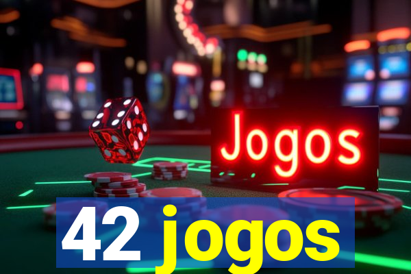 42 jogos