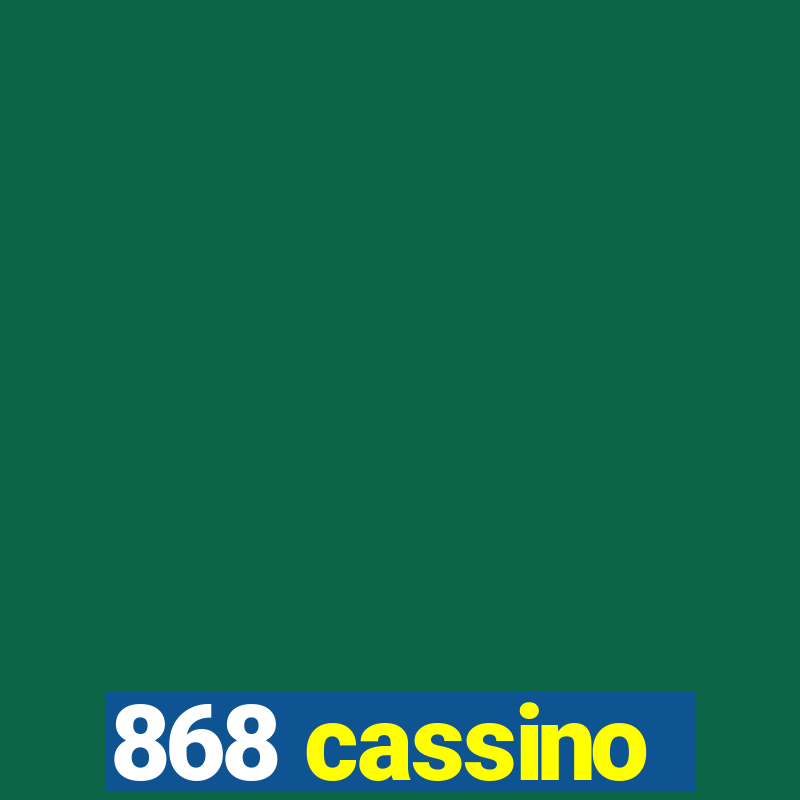 868 cassino