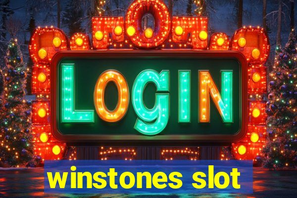 winstones slot