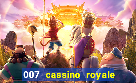 007 cassino royale filme completo em portugues