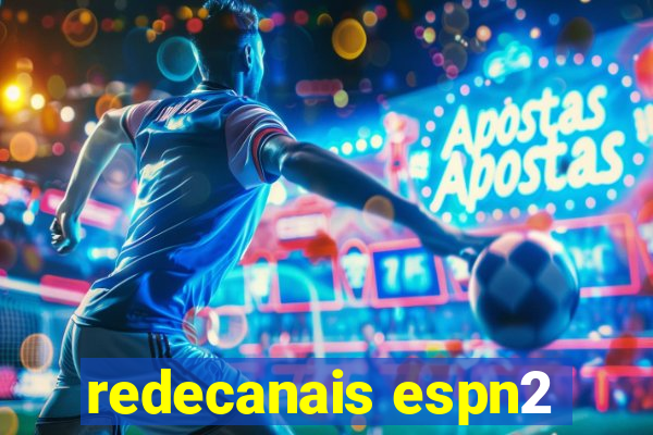 redecanais espn2