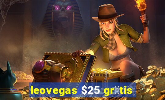 leovegas $25 gr谩tis