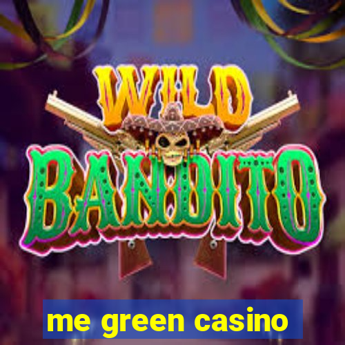 me green casino