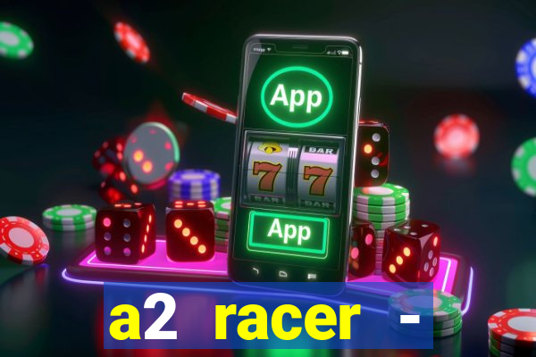 a2 racer - riscando o asfalto filme completo dublado download