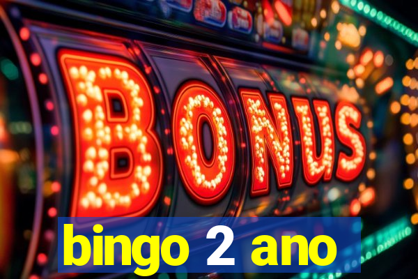 bingo 2 ano