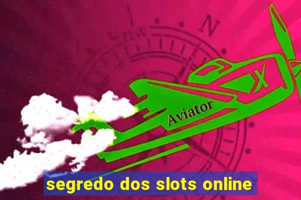 segredo dos slots online