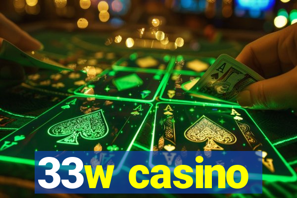 33w casino