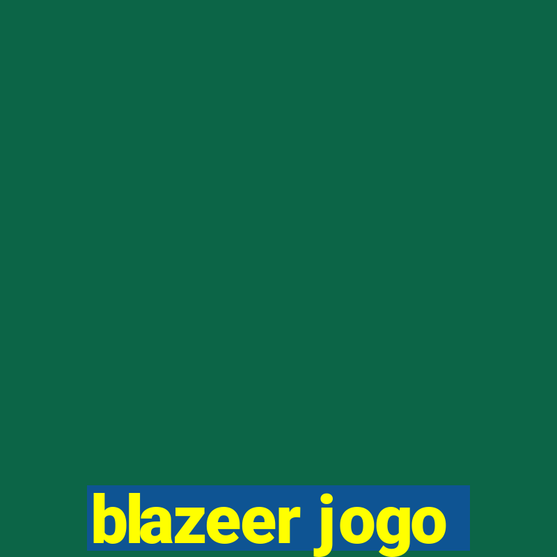 blazeer jogo