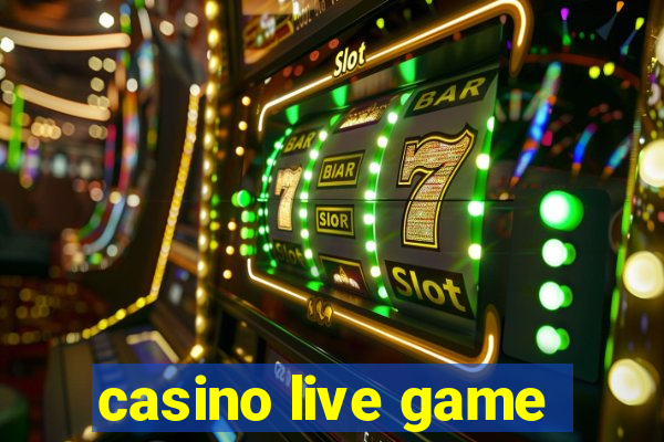 casino live game