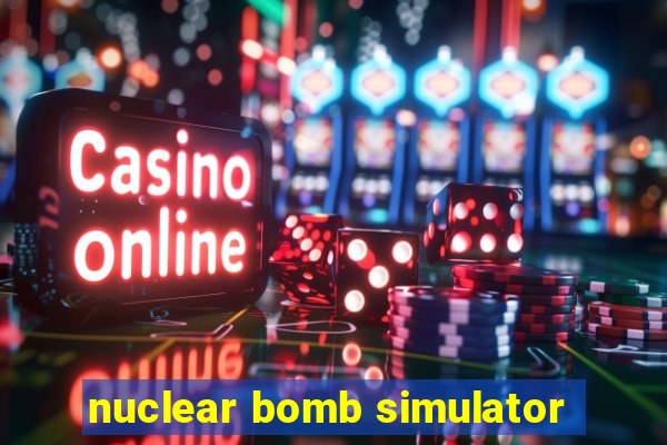 nuclear bomb simulator