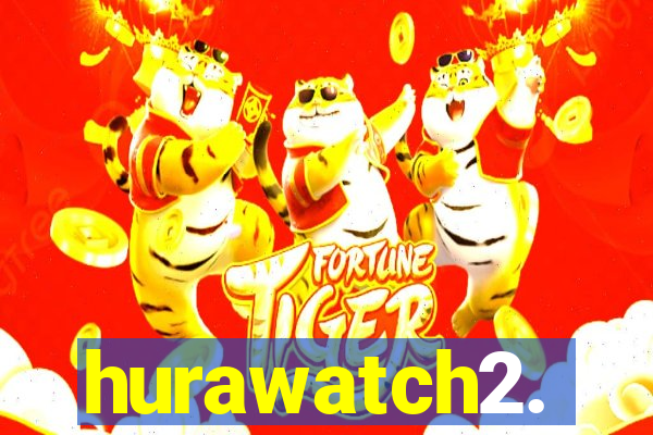 hurawatch2.